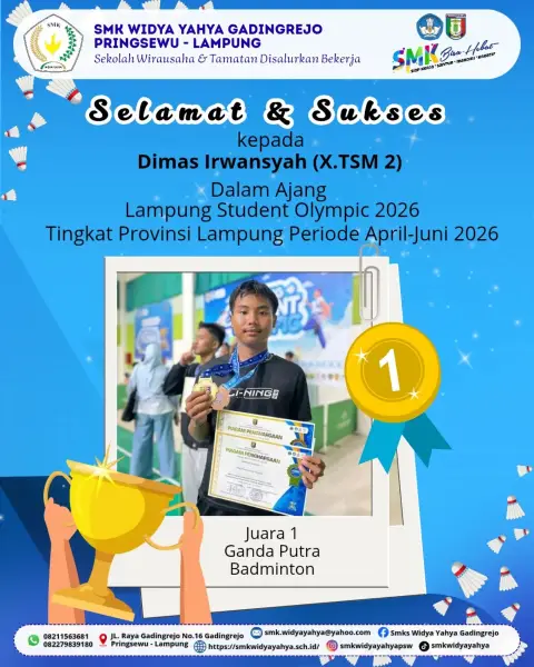Selamat & Sukses kepada Ananda Dimas Irwansyah jurusan X.TSM 2  Juara 1 Ganda Putra Badminton Lampung Student Olympic 2026 Tingkat Provinsi Lampung Periode April-Juni 2026
