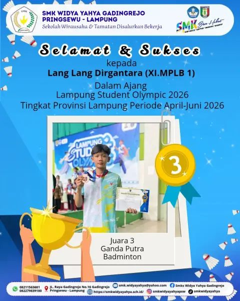 Ananda Lang Lang Dirgantara jurusan XI.MPLB 1 Juara 3 Ganda Putra Badminton Lampung Student Olympic 2026 Tingkat Provinsi Lampung Periode April-Juni 2026