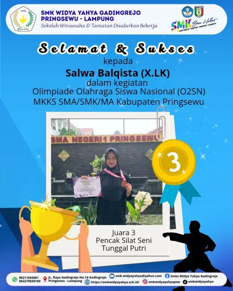 Selamat & Sukses kepada Ananda Salwa Balqista jurusan X.LK telah meraih Juara 3 Pencak Silat Seni Tunggal Putri dalam ajang Olimpiade Olahraga Siswa Nasional (O2SN) Pencak Silat tingkat Kabupaten Pringsewu