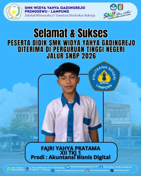 Selamat dan Sukses kepada Fajri Yahya Pratama - XII.TKJ 1 yang telah lolos Seleksi Nasional Berdasarkan Prestasi (SNBP) Tahun 2026 Prodi Akuntansi Bisnis Digital di Politeknik Negeri Lampung