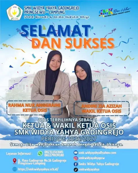 Selamat dan Sukses atas terpilihnya sebagai Ketua & Wakil Ketua Osis SMK Widya Yahya Gadingrejo periode 2026/2027🔥🚀 Ketua Osis : Rahma Nur Anggraini ( XI.LK ) Wakil Ketua Osis : Andini Zia Azizah ( X.LK )